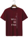 I will be fine T-shirt