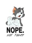 Tom Nope Not Today T-shirt