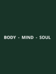 Body Mind Soul T-shirt